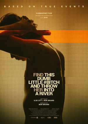 Найди эту тупую сучку и выброси её в реку (2017) скачать торрент